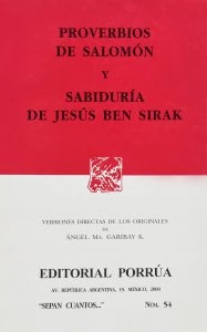 Proverbios de Salomón ; Sabiduría de Jesús Ben Sirak