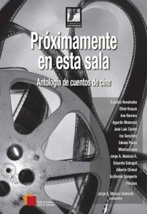 Próximamente en esta sala : antología de cuentos de cine