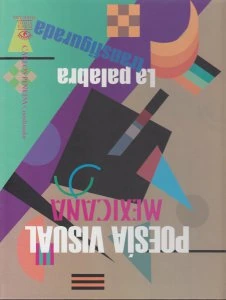 La palabra transfigurada : poesía visual mexicana IV