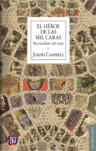 El héroe de las mil caras. Psicoanálisis del mito