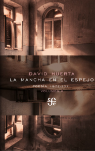 La mancha en el espejo. Poesía 1972-2011. Vol. II