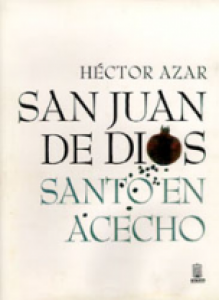 San Juan de Dios, santo en acecho