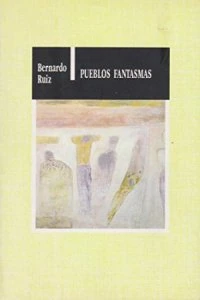 Pueblos fantasmas