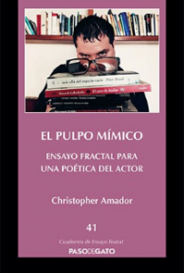 El pulpo mímico: ensayo fractal para una poética del actor