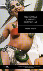¡Que se quede el infinito sin estrellas! : la cultura gay al final del milenio