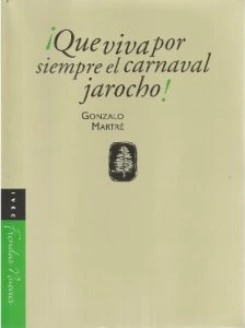 ¡Que viva por siempre el carnaval jarocho!