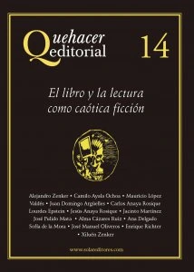 Quehacer editorial 14 : el libro y la lectura como caótica ficción