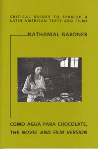 Como agua para chocolate : The Novel and Film Version