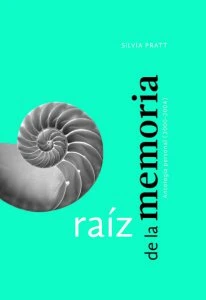 Raíz de la memoria. Antología personal (2000-2004)