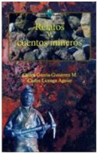 Relatos y cuentos mineros