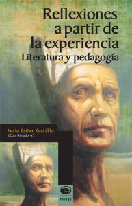Reflexiones a partir de la experiencia. Literatura y pedagogía