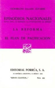 Episodios nacionales ; La reforma ; El plan de pacificación