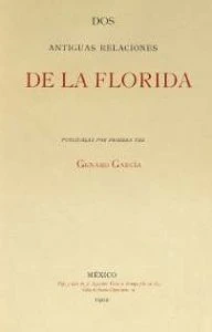 Dos antiguas relaciones de la Florida