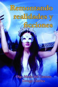 Remontando realidades y ficciones