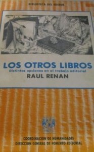 Los otros libros : distintas opciones en el trabajo editorial