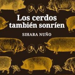 Los cerdos también sonríen
