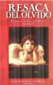 Resaca del olvido : centenario de Griselda Álvarez 1913-2013
