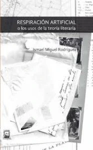 Respiración artificial o los usos de la teoría literaria