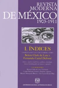 Revista Moderna de México 1903-1911. vol. I. Índices