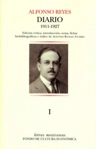 Diario I :  México, 3 de septiembre de 1911 - París, 18 de marzo de 1927