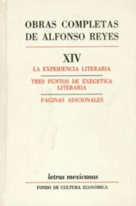 La experiencia literaria. Tres puntos de exegética literaria ; páginas adicionales