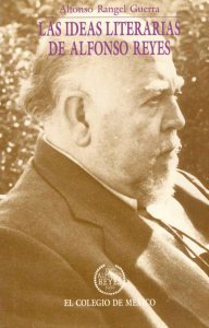 Las ideas literarias de Alfonso Reyes