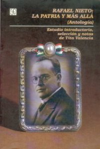Rafael Nieto : la Patria y más allá : antología