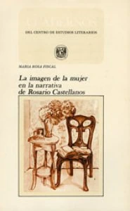 La imagen de la mujer en la narrativa de Rosario Castellanos