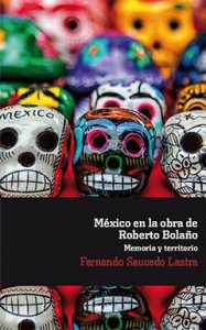 México en la obra de Roberto Bolaño