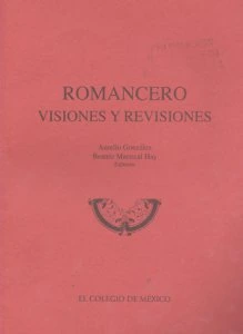 Romancero : visiones y revisiones