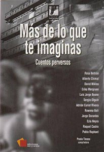 Más de lo que te imaginas : cuentos perversos