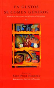 En gustos se comen géneros : Congreso Internacional Comida y Literatura, vol 3.
