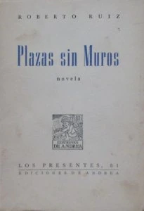 Plazas sin muros : novela
