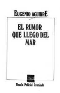 El rumor que llegó del mar
