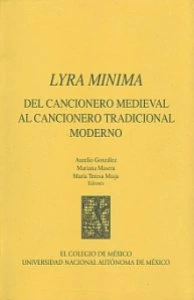 Lyra mínima : del cancionero medieval al cancionero tradicional moderno