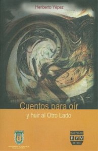 Cuentos para oír y huir al otro lado