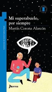 Mi superabuelo, por siempre
