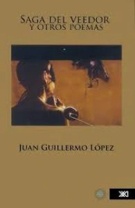 Saga del veedor y otros poemas