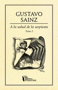 A la salud de la serpiente Tomo II