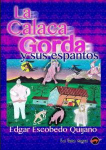 La Calaca Gorda y sus espantos