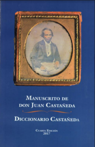 Manuscrito de don Juan Castañeda / Diccionario Castañeda
