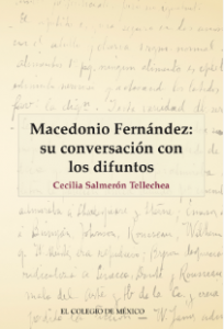 Macedonio Fernández : su conversación con los difuntos