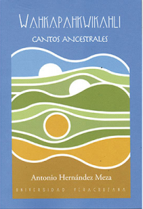 Wahkapahkwikahli : cantos ancestrales