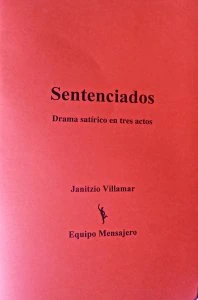 Sentenciados : drama satírico en tres actos