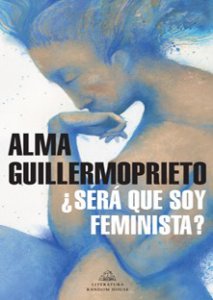 ¿Será que soy feminista?