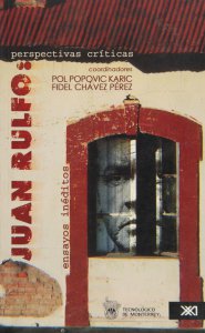 Juan Rulfo, perspectivas críticas : ensayos inéditos