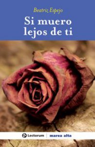 Si muero lejos de ti