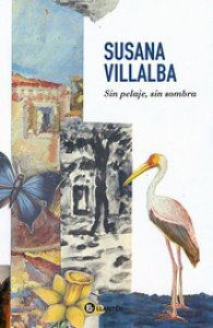 Sin pelaje, sin sombra : antología poética