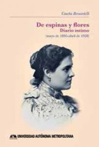 De espinas y flores. Diario íntimo (mayo de 1895-abril de 1928)