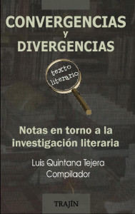Convergencias y divergencias : notas en torno a la investigación literaria